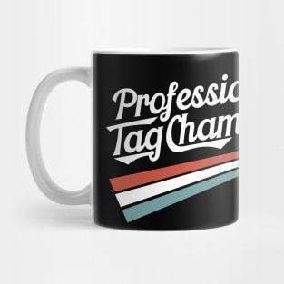 Professional Tag Champion Mug